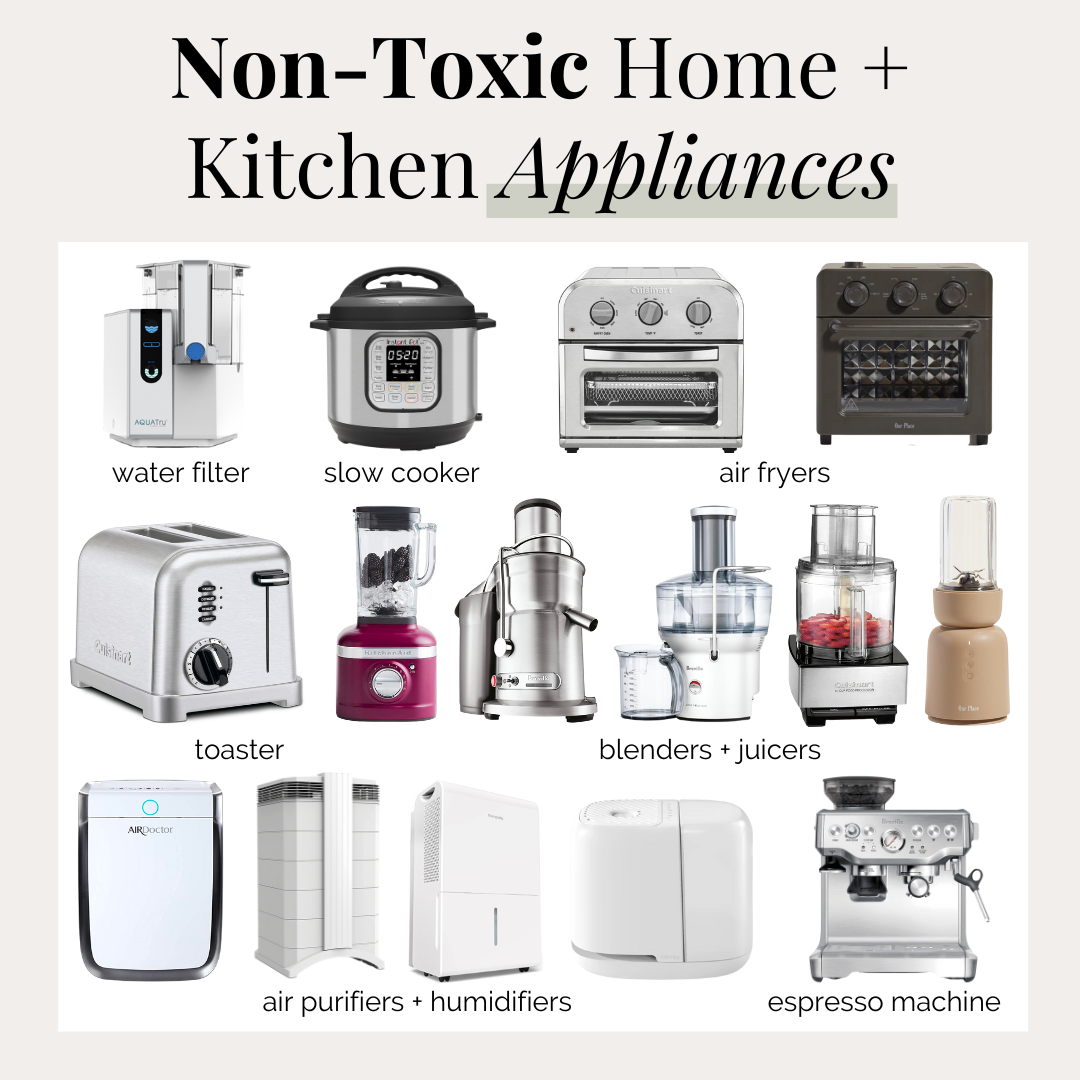 Non-Toxic Home + Kitchen Appliances