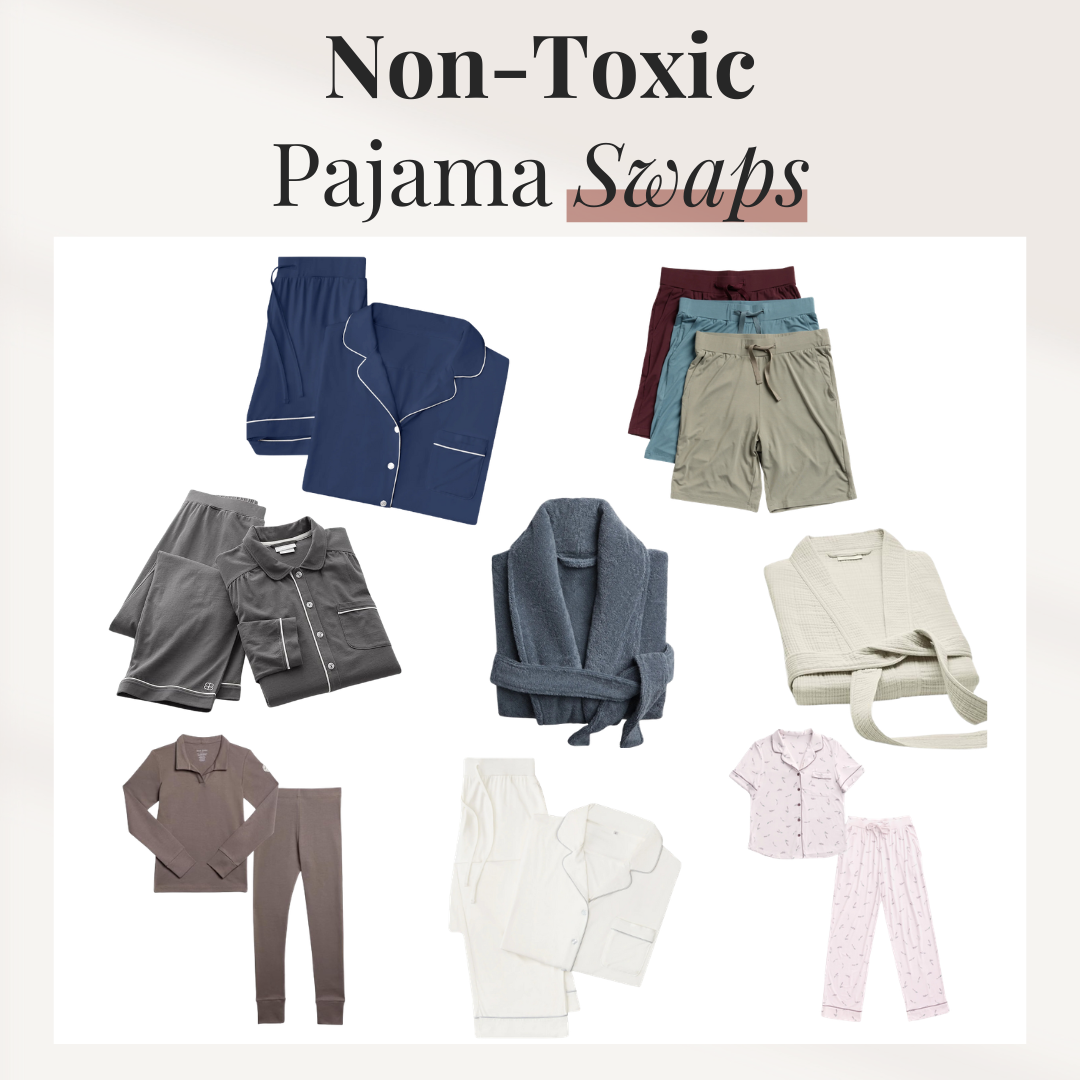 Non-Toxic Pajama Swaps