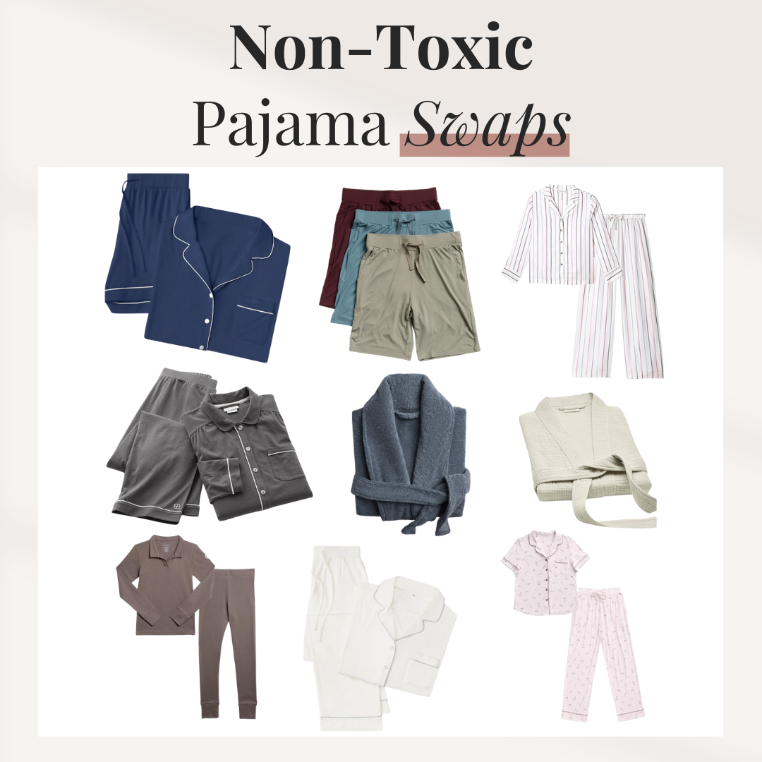 Non-Toxic Pajama Swaps