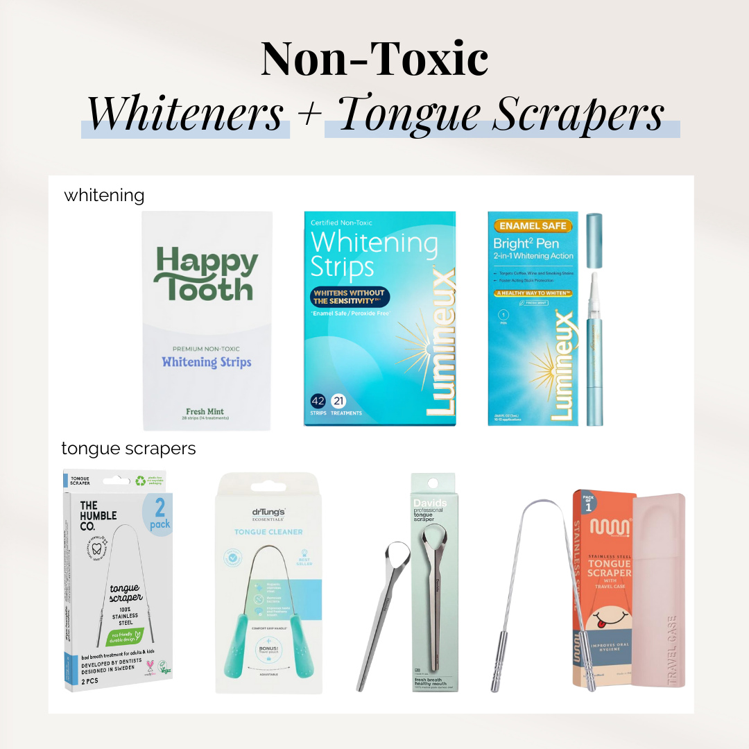 Non-Toxic Whiteners + Tongue Scrapers