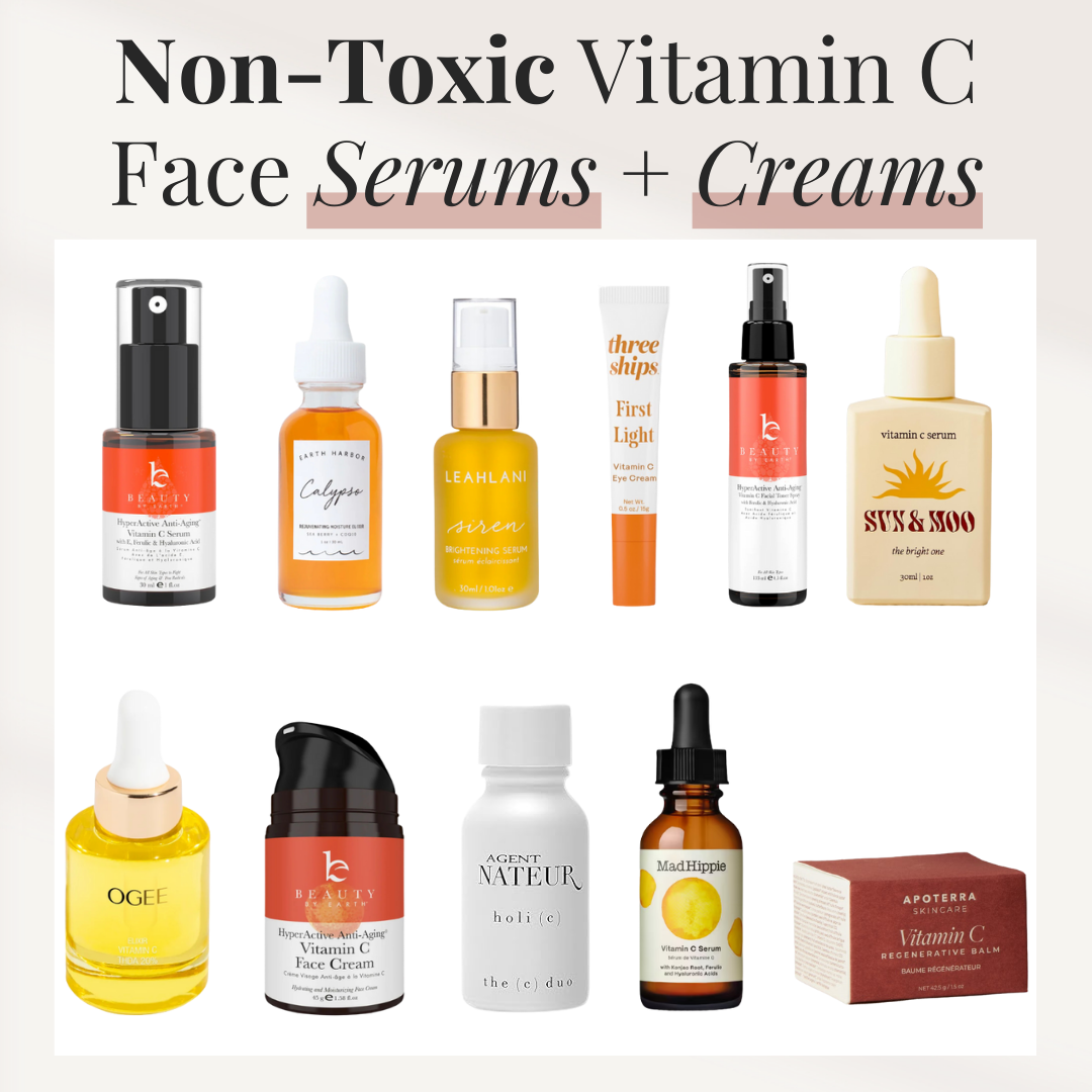 Non-Toxic Vitamin C Face Serums + Creams