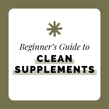 Beginners Guide to Clean Supplements